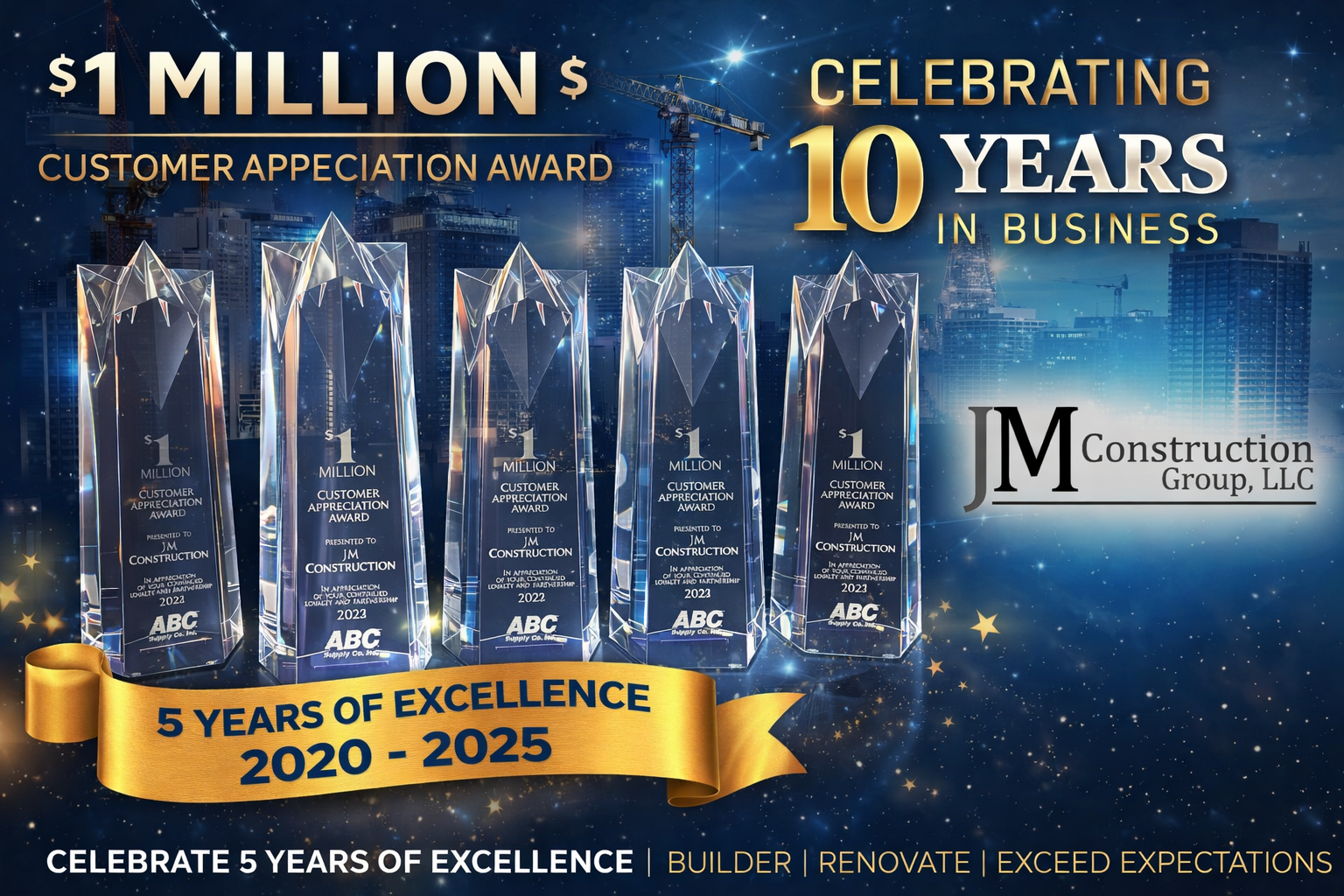 Graphic celebrating JM Construction Group’s 10 years, featuring five glass awards and a '5 Years of Excellence' banner.