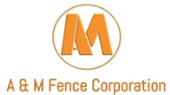 A & M Fence Corp