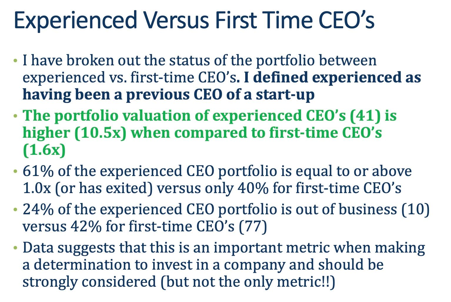 Experienced versus first time ceo 's i have broken out the status of the portfolio between experienced vs first time ceo 's