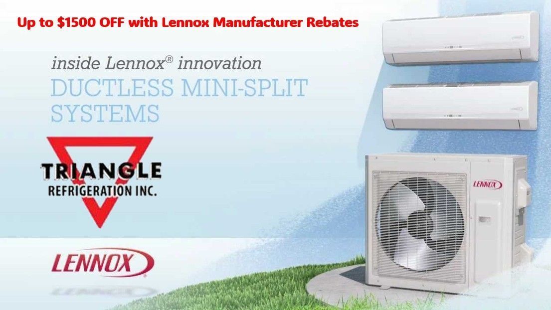 Lennox ductless mini-split systems promotion: up to $1500 off. Features indoor and outdoor units with the Triangle Refrigeration logo.
