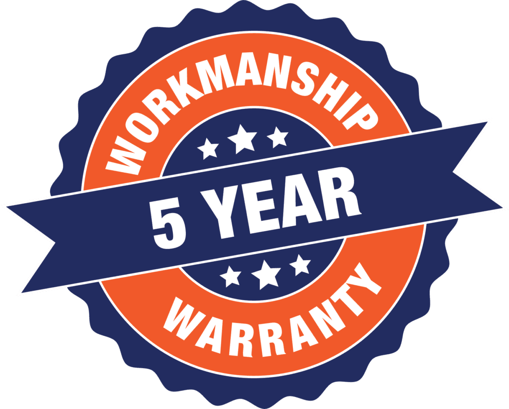 Blue and orange warranty badge reading “WORKMANSHIP 5 YEAR WARRANTY”