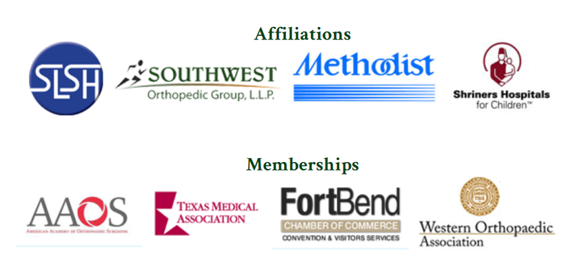 SLSH, Southwest Orthopedic Group, L.L.P., Methodist, Shriners Hospitals for Children, AAOS, Texas Medical Association, Fort Bend Chamber Of Commerce, Western Orthopaedic Association