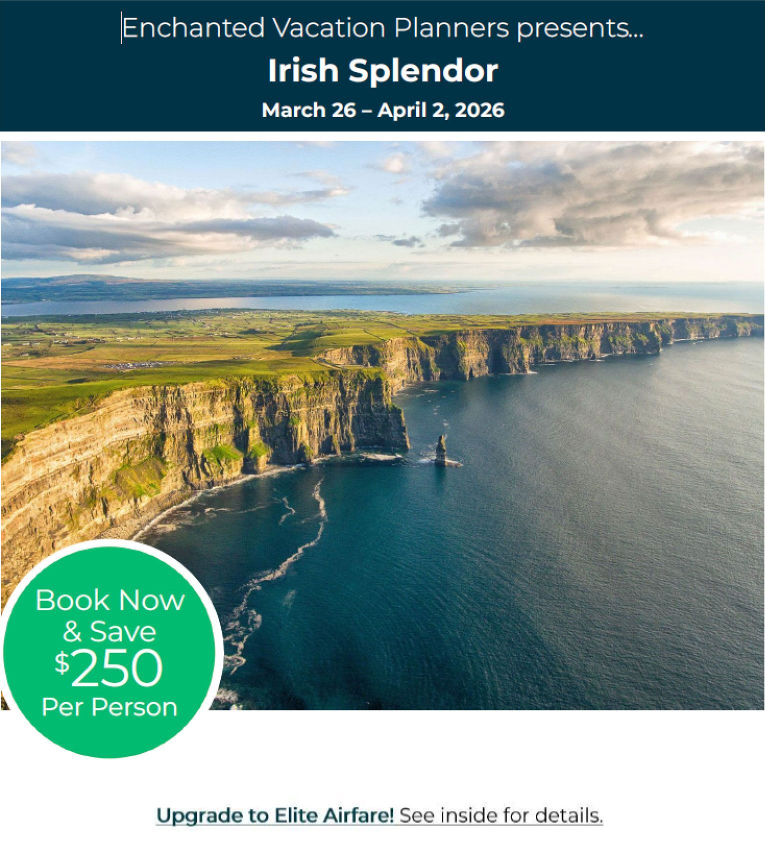 A book now and save $250 per person advertisement for Irish splendor