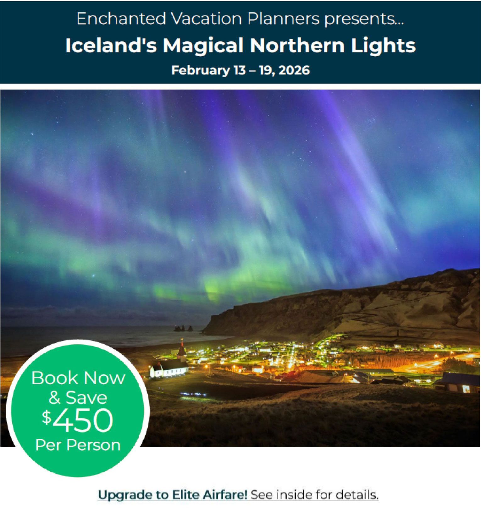 An advertisement for Iceland 's magical northern lights