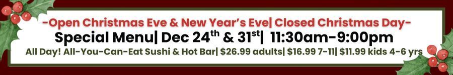 Open Christmas Eve and New Year's Eve with Special Menu 11:30am-9pm