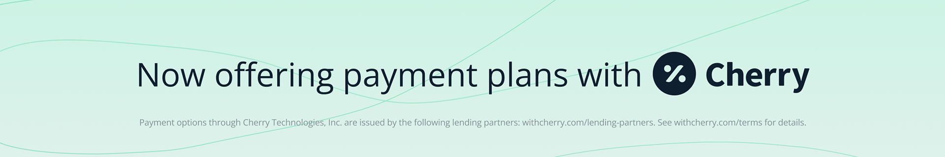 Now offering payment plans with % Cherry