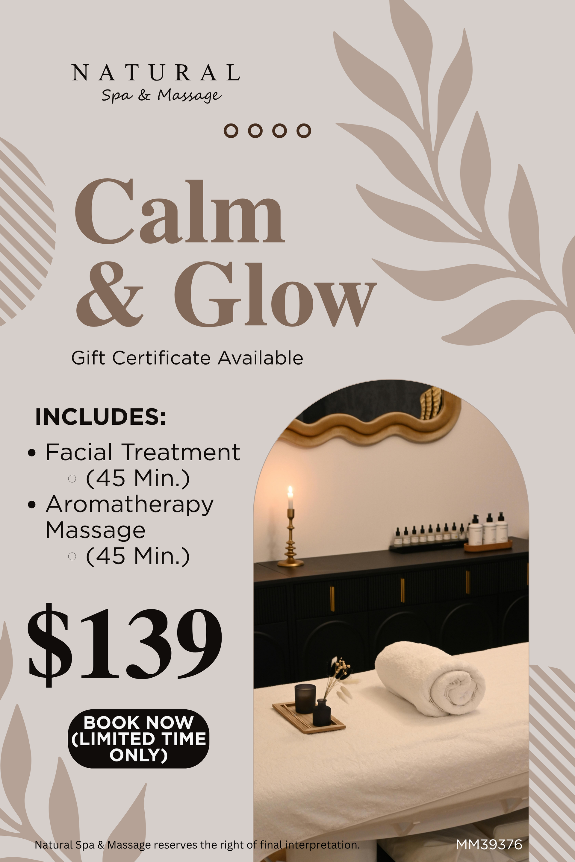 A spa promotional flyer for a $139 Calm & Glow package including a 45-minute facial and 45-minute aromatherapy massage.