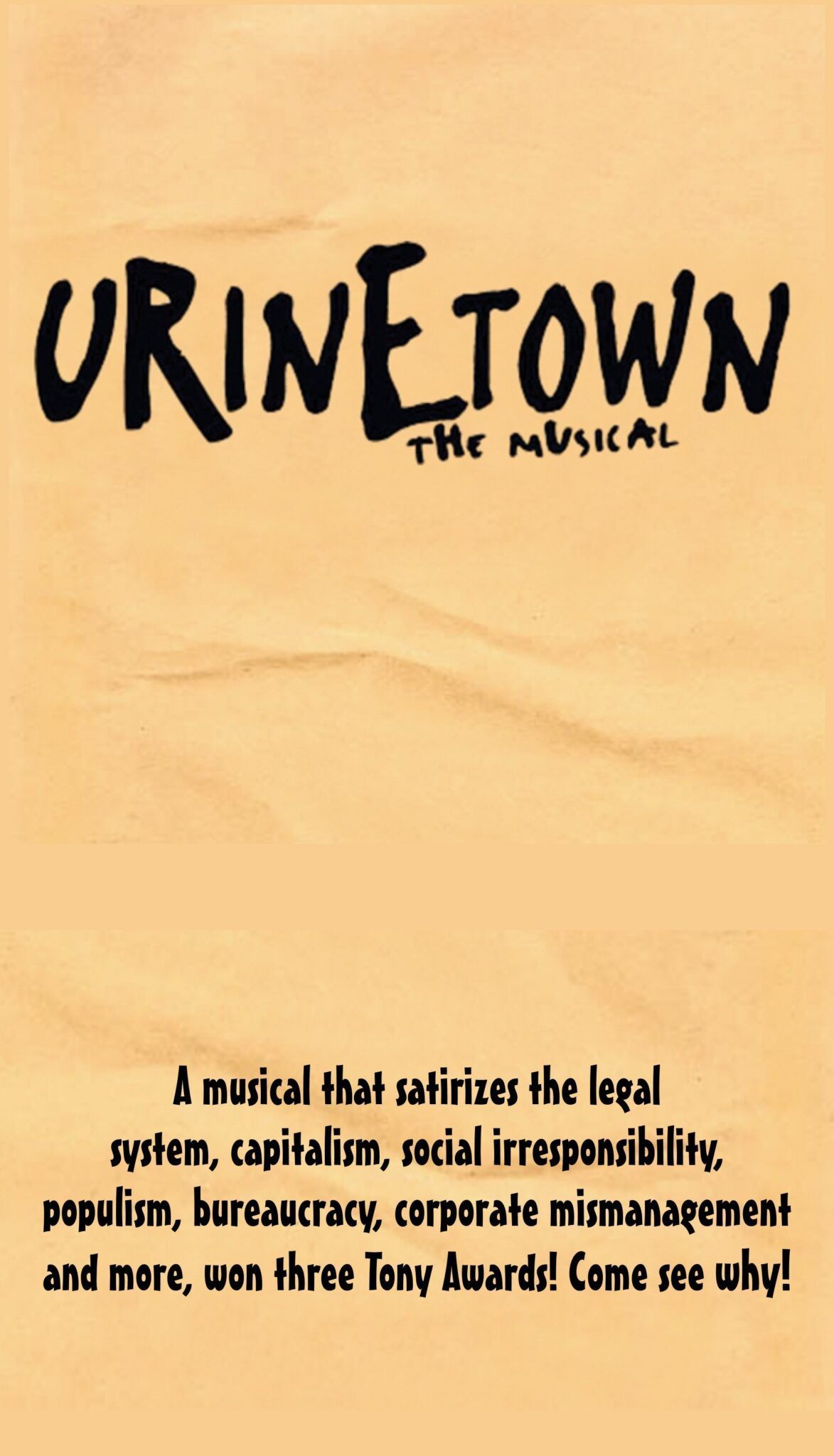 A poster for urinetown the musical written in black on a yellow background