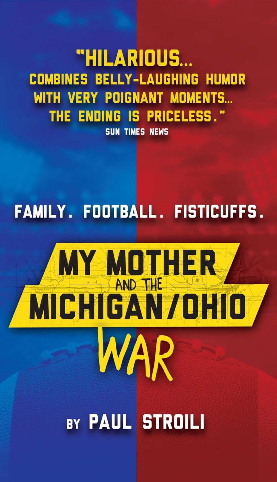 MY MOTHER AND THE MICHIGAN/OHIO WAR