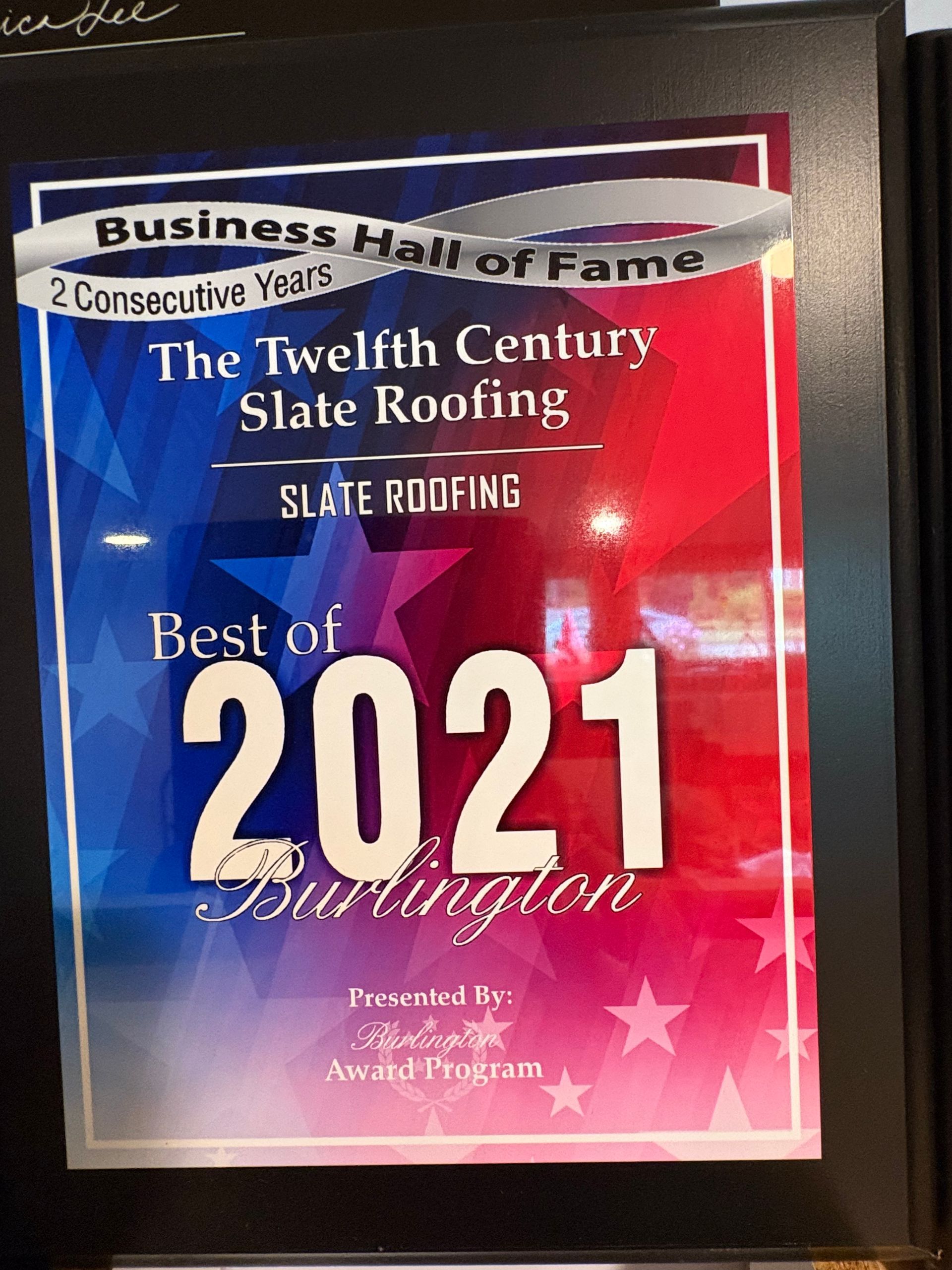 Award plaque reading “Business Hall of Fame” and “Best of 2021,” honoring The Twelfth Century Slate Roofing.