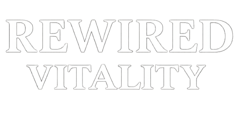 "REWIRED VITALITY" in gray letters, stacked vertically.