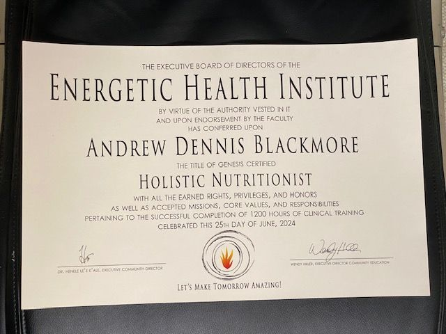 Certificate from Energetic Health Institute for Andrew Dennis Blackmore, Holistic Nutritionist.