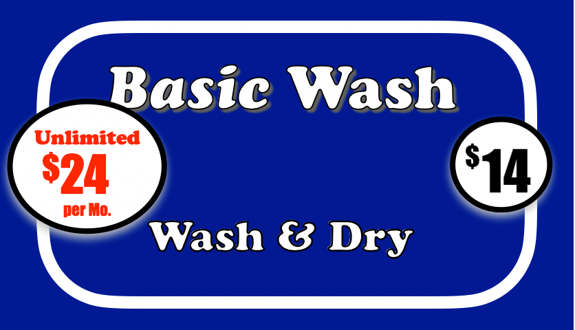Blue sign: Basic Wash & Dry for $14, or an unlimited plan for $24 per month.