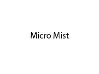 Micro Mist