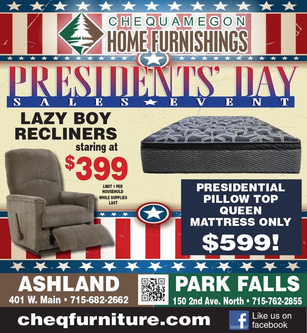 Chequamegon Home Furnishings - Presidents' Day Sale