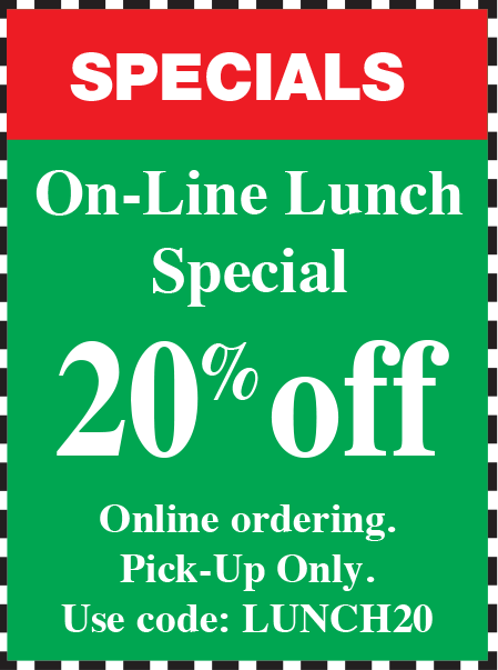 A green sign that says specials on-line lunch special 20 % off