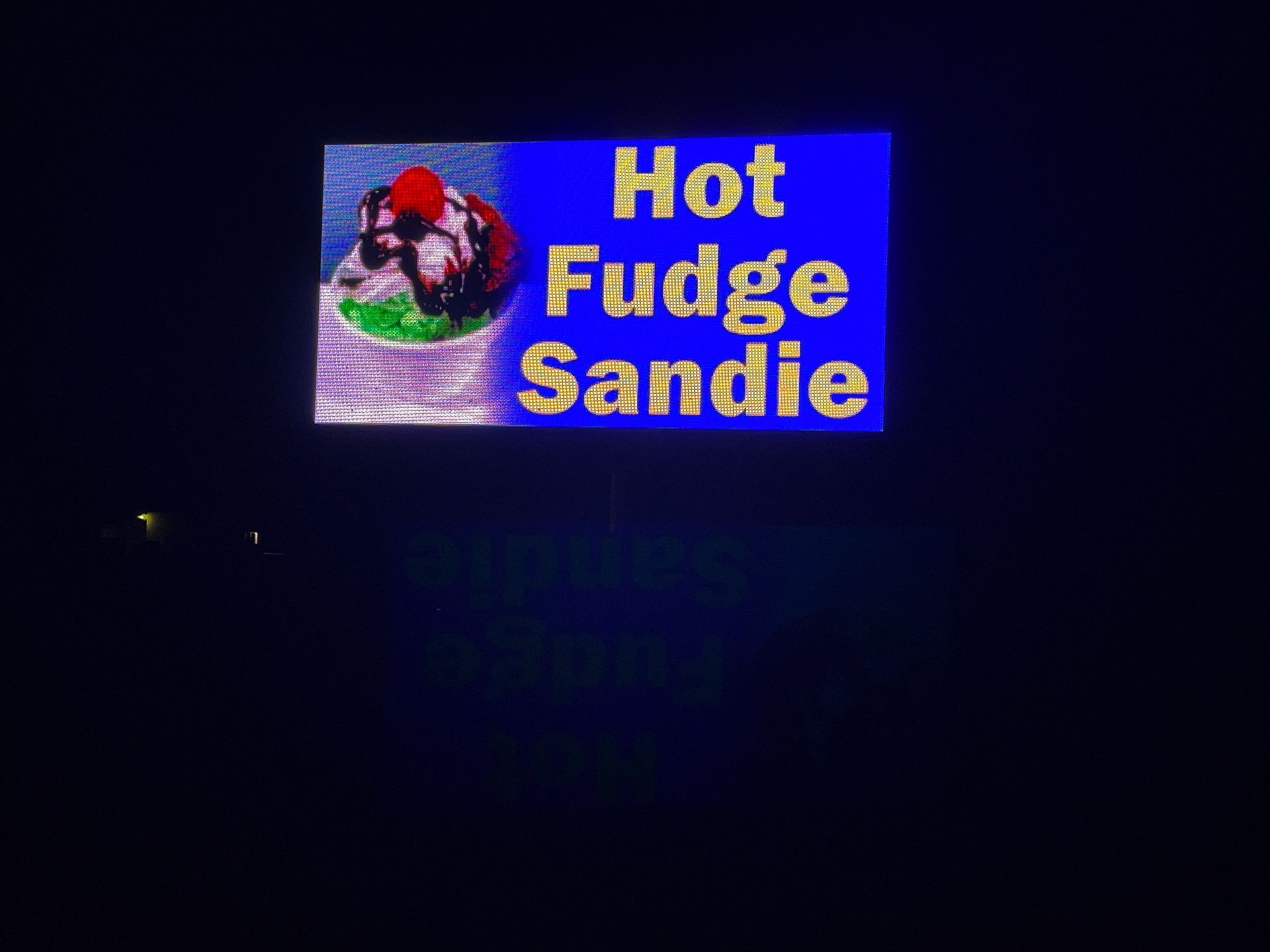 LED sign that says Hot Fudge Sandie
