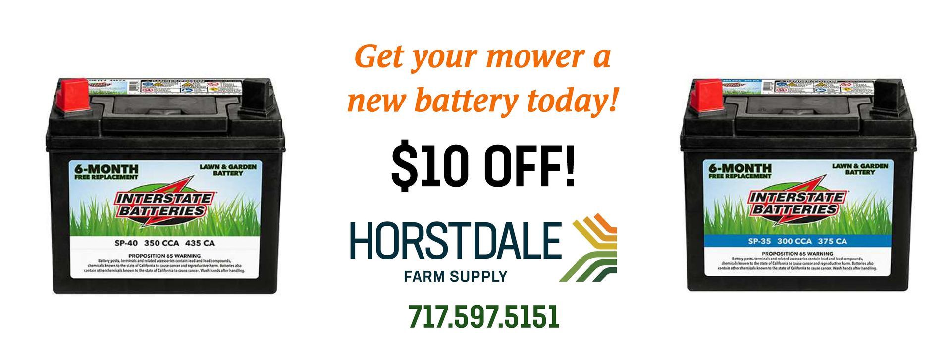 Advertisement for lawn mower batteries. $10 off, Horstdale Farm Supply, two batteries pictured. 