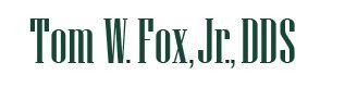 Tom W Fox Jr DDS logo