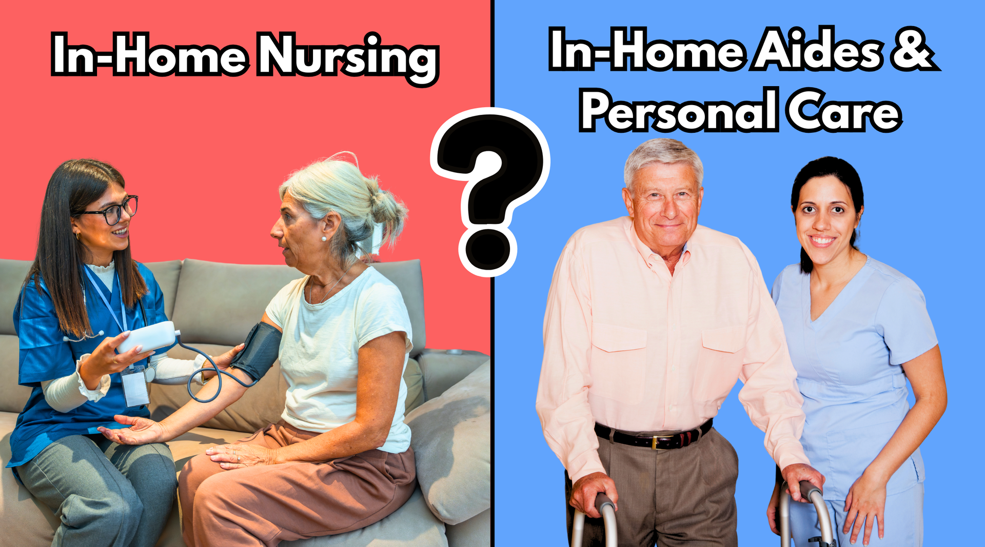 Split screen: In-home nursing on left, caregiver checking blood pressure. In-home aide on right, assisting an individual with a cane.