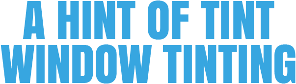 A Hint of Tint Window Tinting - Logo