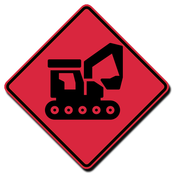 A red sign with a black excavator on it