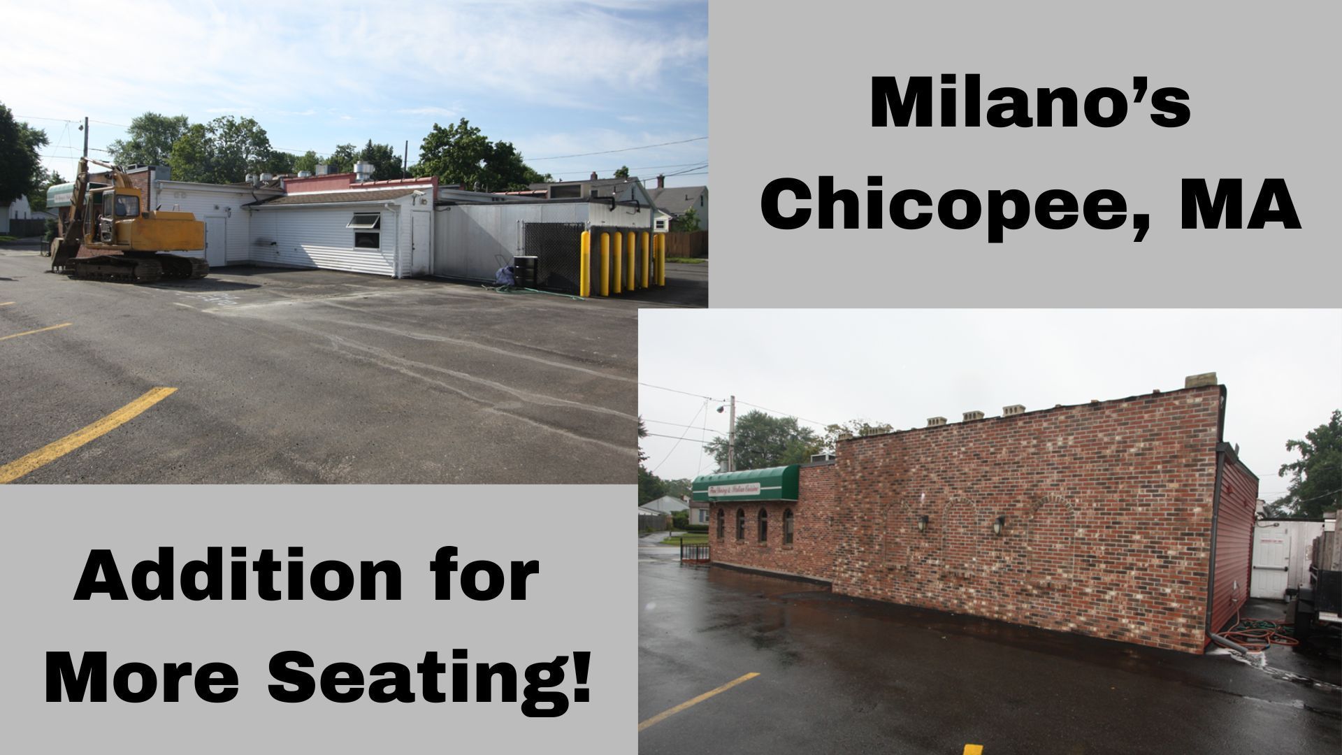 Milano’s in Chicopee, MA, with an addition for more seating and a brick exterior