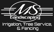 MS Landscaping, Irrigation, Tree Service, & Fencing - Logo