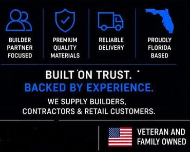 Black banner with blue icons and text: builder focused, premium materials, reliable delivery, Florida-based veteran family owned.