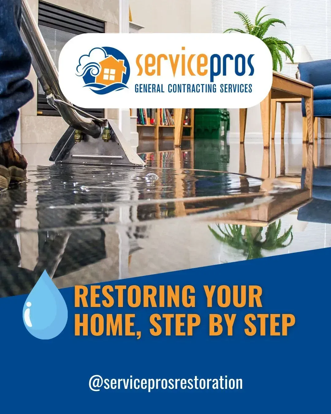 ServicePros restoring flooded home: vacuuming water on shiny floor, blue accents, @serviceprosrestoration.