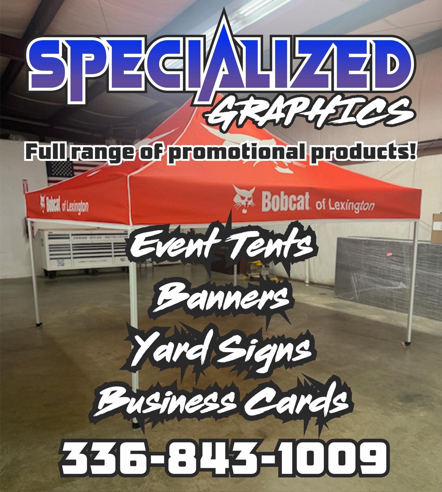 Promotional products ad: red tent, graphics, yard signs, banners, and business cards. Contact 336-843-1009.