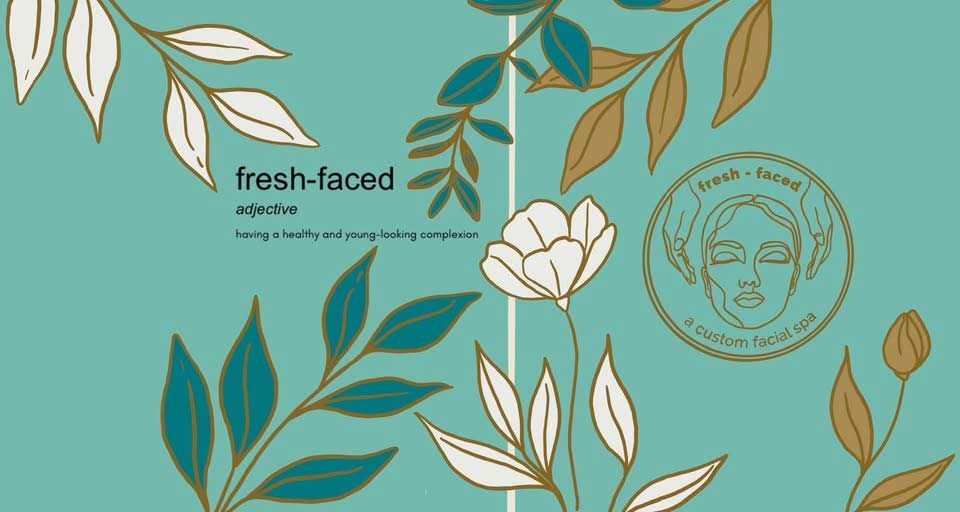 Teal background with "fresh-faced" text, botanical design, and circular illustration of a face.