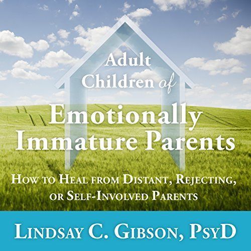 A book titled adult children of emotionally immature parents