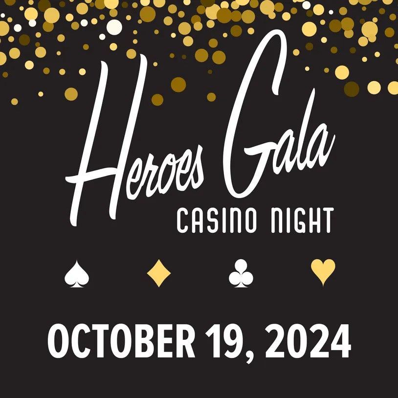 A poster for the heroes gala casino night on october 19 2024