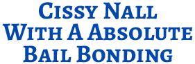 Cissy Nall With A Absolute Bail Bonding - Logo