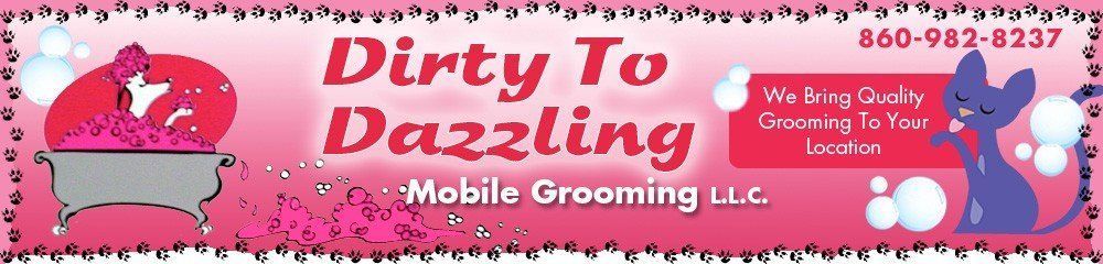 Dirty To Dazzling Mobile Grooming L.L.C.