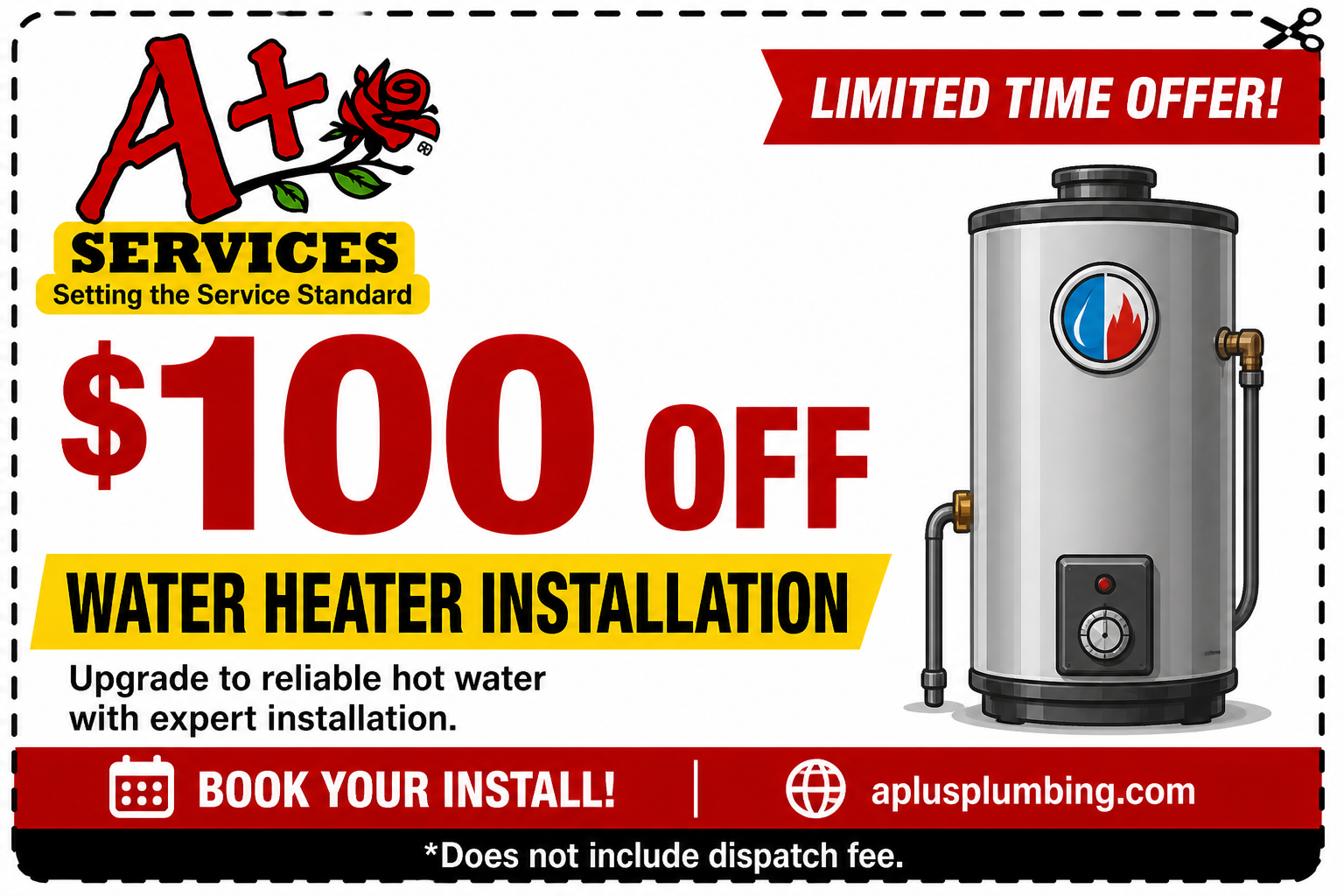 A+ Services ad: $100 off water heater installation, limited time offer, with water heater image and book your install callout