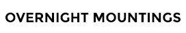 Overnight Mountings