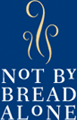 Not By Bread Alone | Logo