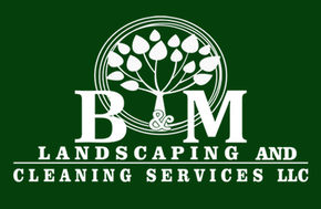 B&M Landscaping and Cleaning Services LLC- logo