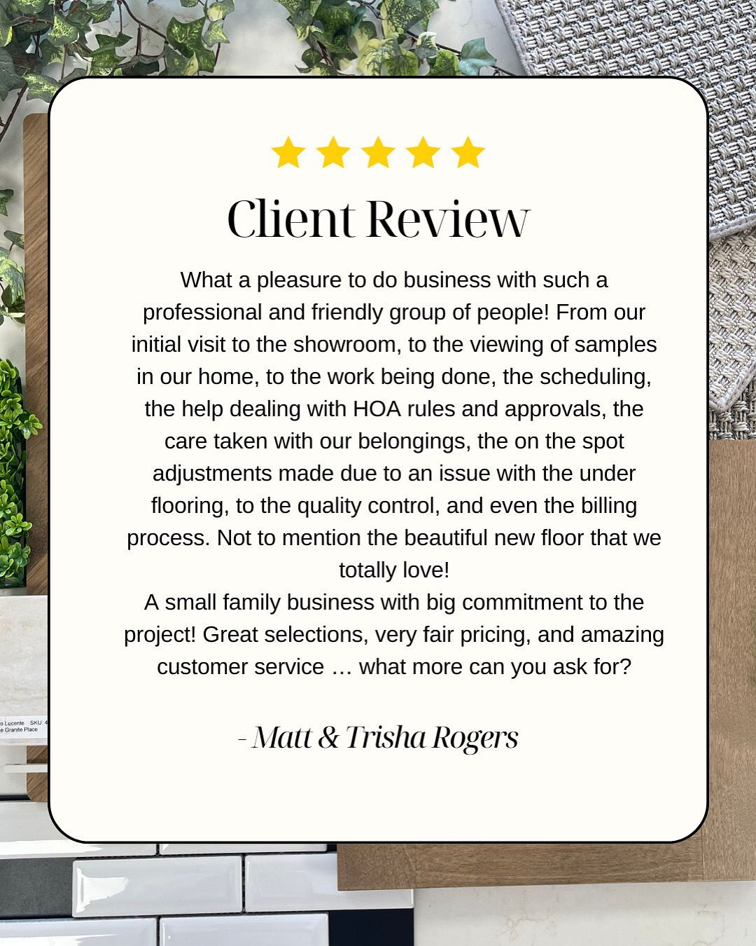 Five-star client review for a flooring business, praising their professionalism, customer service, and project quality.