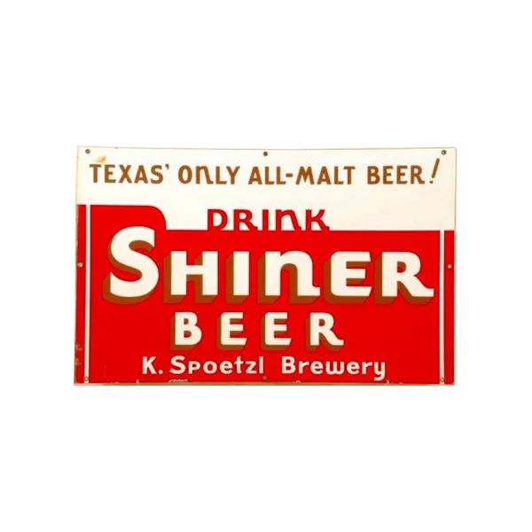 Vintage red-and-white Shiner Beer sign reading “Texas’ Only All-Malt Beer!”