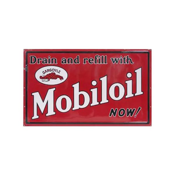 Vintage red Mobiloil sign reading “Drain and refill with Mobiloil now!”