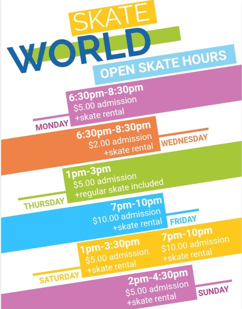 Skate World open skate hours poster with colorful schedule and admission prices