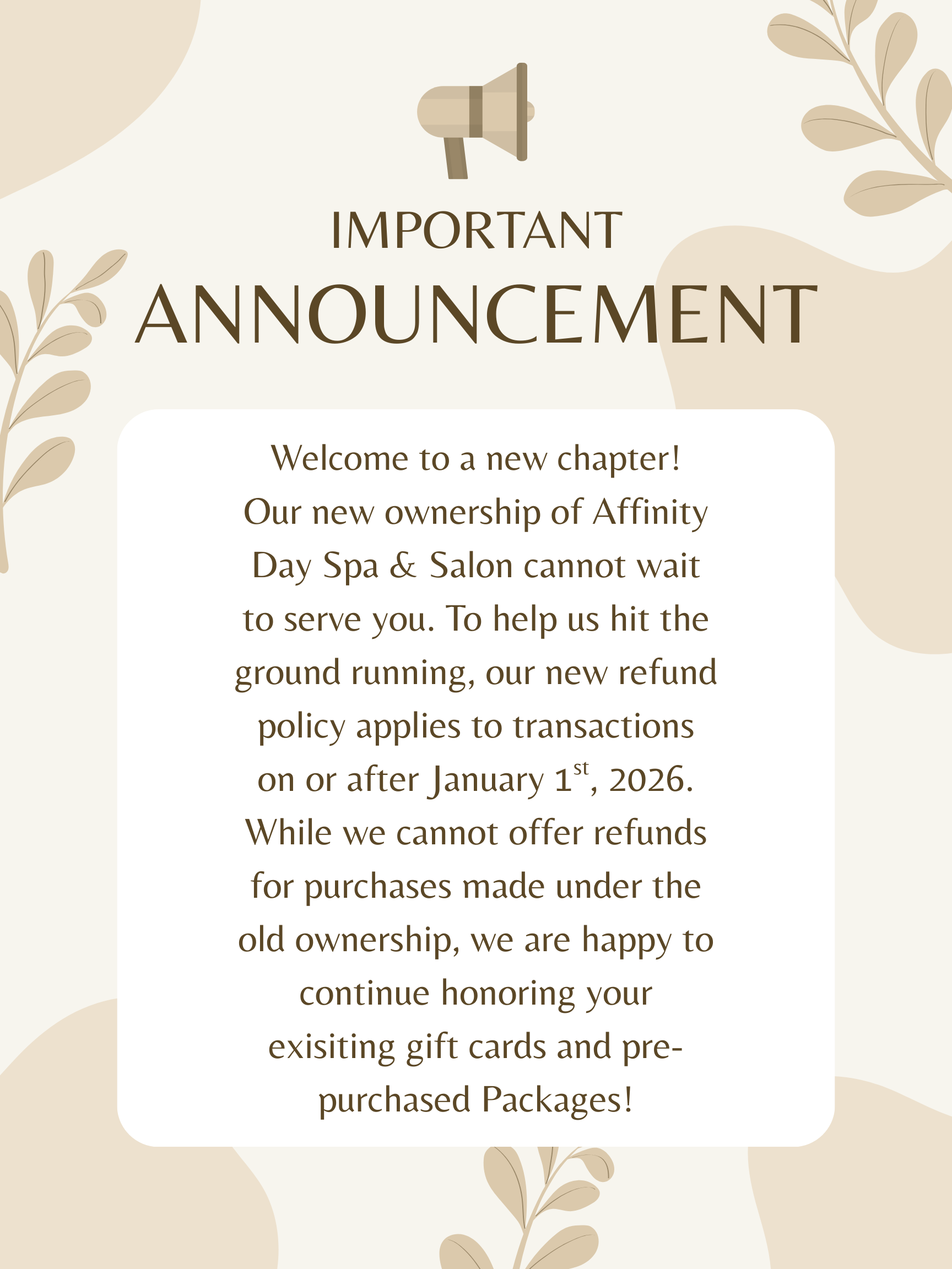 Announcement for Affinity Day Spa & Salon. New ownership. No refunds after Jan 1, 2016. Honoring gift cards and packages.