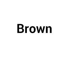 Brown