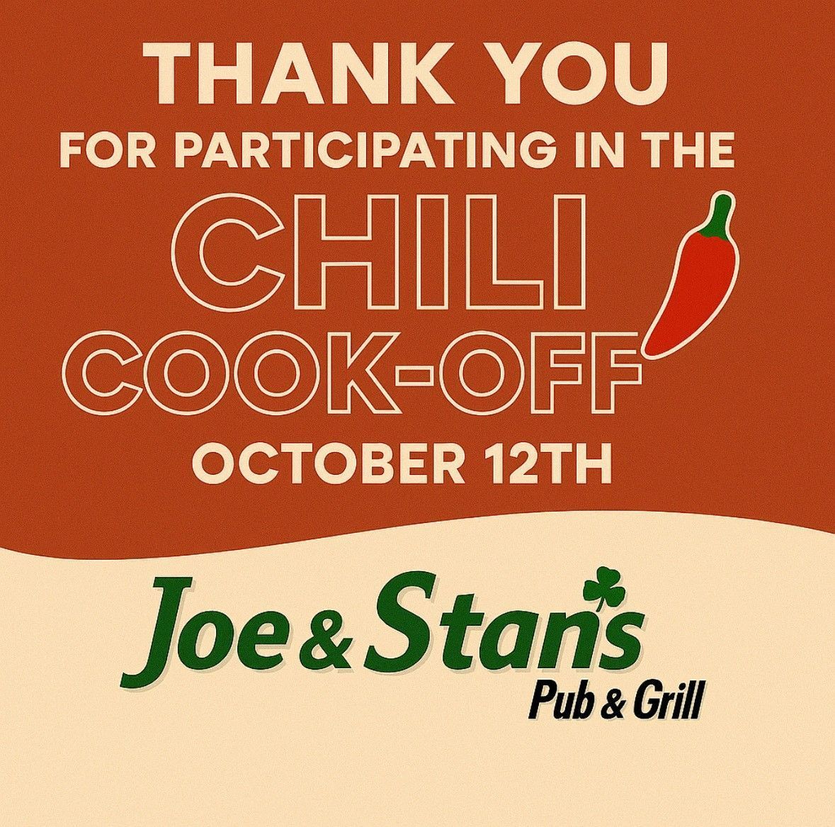 Thank you for participating in the CHILI Cook-off
October 12th
Joe&Stans
Pub &