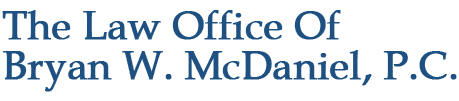The Law Office of Bryan W. McDaniel P.C - Logo