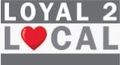 Loyal 2 Local