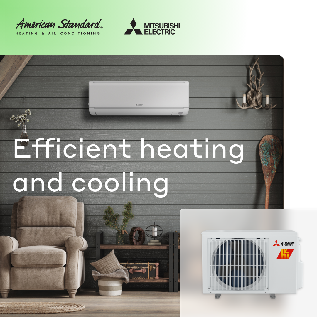American Standard Heating & Air Conditioning - Mitsubishi Electric